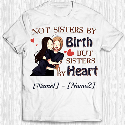 Alternative view of Personalized Not Sister By Birthday But Sisters By Heart T-Shirt - V-Neck Shirt - Couple Shirt for Best Friend