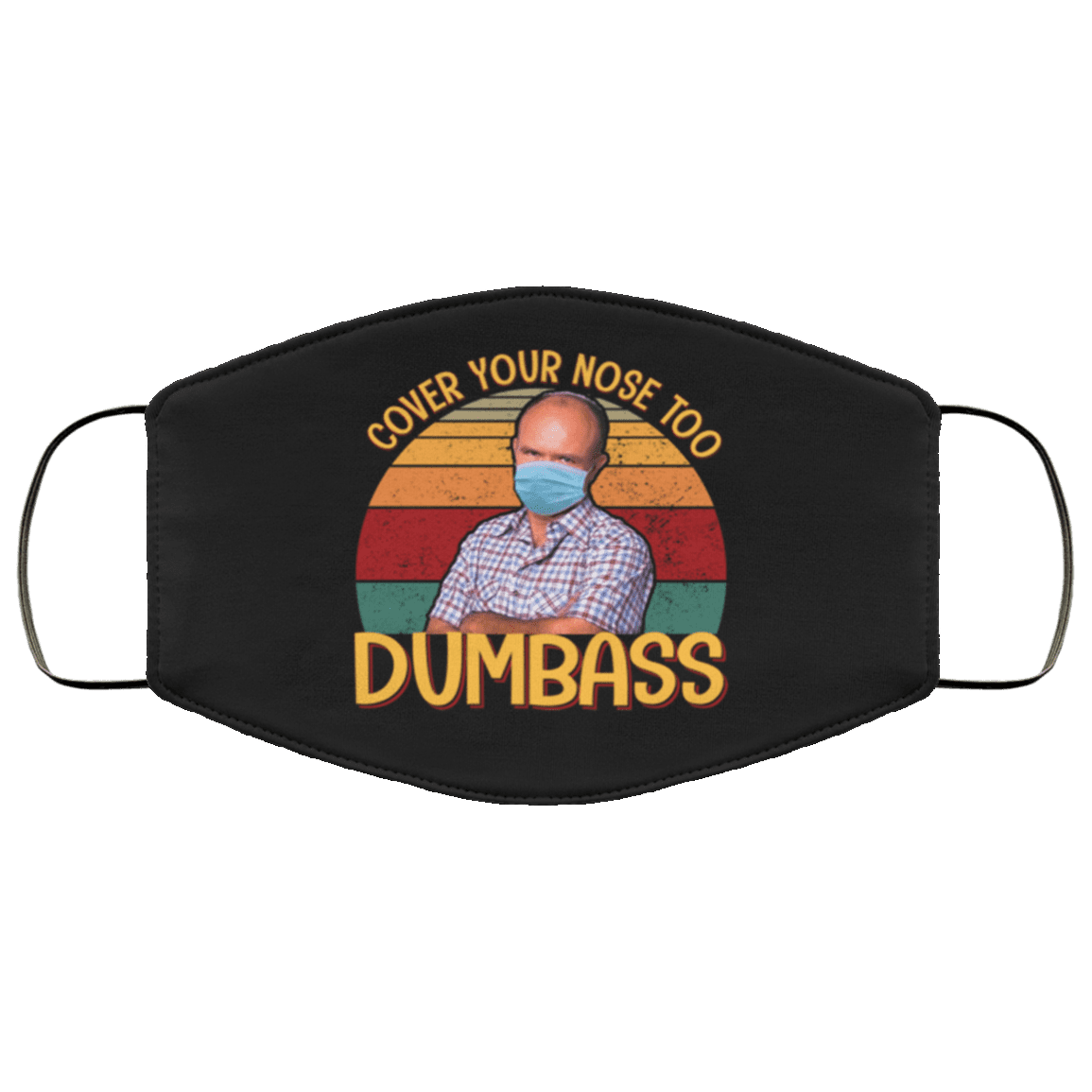 Red Forman Cover Your Nose Dumb Ass Washable Reusable Custom - Printed Cloth Face Mask Cover, Black, Cloth Face Cover Red Forman Cover Your Nose Dumb Ass Washable Reusable Custom - Printed Cloth Face Mask Cover, Black, Cloth Face Cover