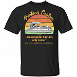 Funny Pontoon Captain Definition T-Shirt Like A Regular Captain Only Cooler Pontoon Captain Tee Shirt, Black, Unisex T-Shirt