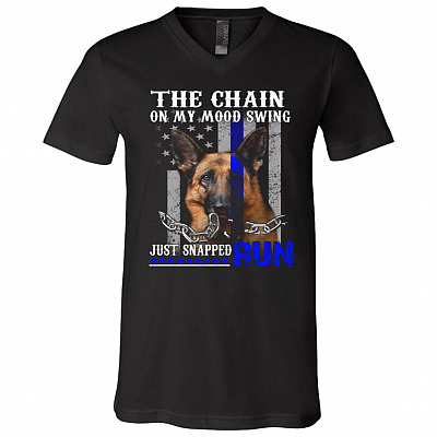 Dog Police The Chain On My Mood Swing Just Snapped Run T-Shirt - V-Neck Shirt - German Shepherd Lover Shirt, Black, V-Neck T-Shirt