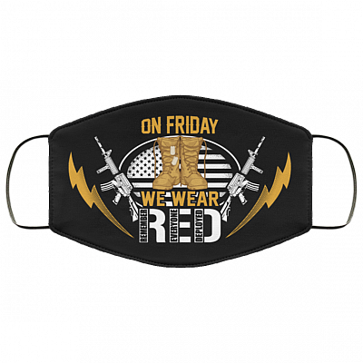 On Friday We Wear Red Remember Everyone Deployed Washable Reusable Custom Printed Cloth Face Mask Cover, Black, Cloth Face Cover