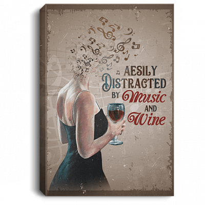 Easily Distracted By Music Wine Lady Sign Framed Canvas Unframed Poster Art - Cool Wine Meme Decor Wall Art, White, 0.75'' Framed Canvas