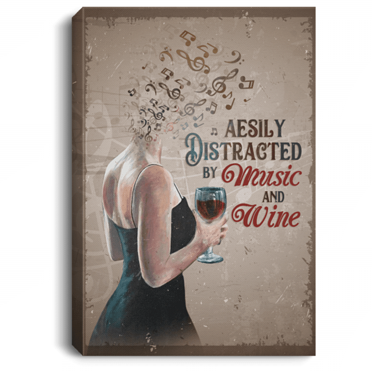 Easily Distracted By Music Wine Lady Sign Framed Canvas Unframed Poster Art - Cool Wine Meme Decor Wall Art, White, 0.75'' Framed Canvas