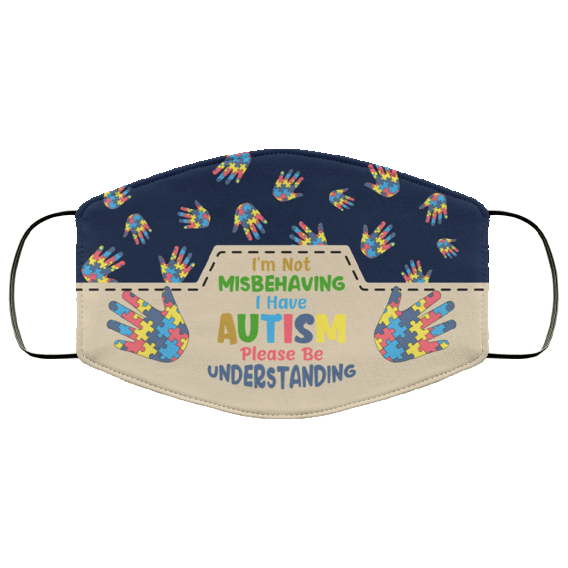 I'm Not Misbehaving I Have Autism Please Be Understanding Washable Reusable Custom - Printed Cloth Face Mask Cover, White, Cloth Face Cover I'm Not Misbehaving I Have Autism Please Be Understanding Washable Reusable Custom - Printed Cloth Face Mask Cover, White, Cloth Face Cover