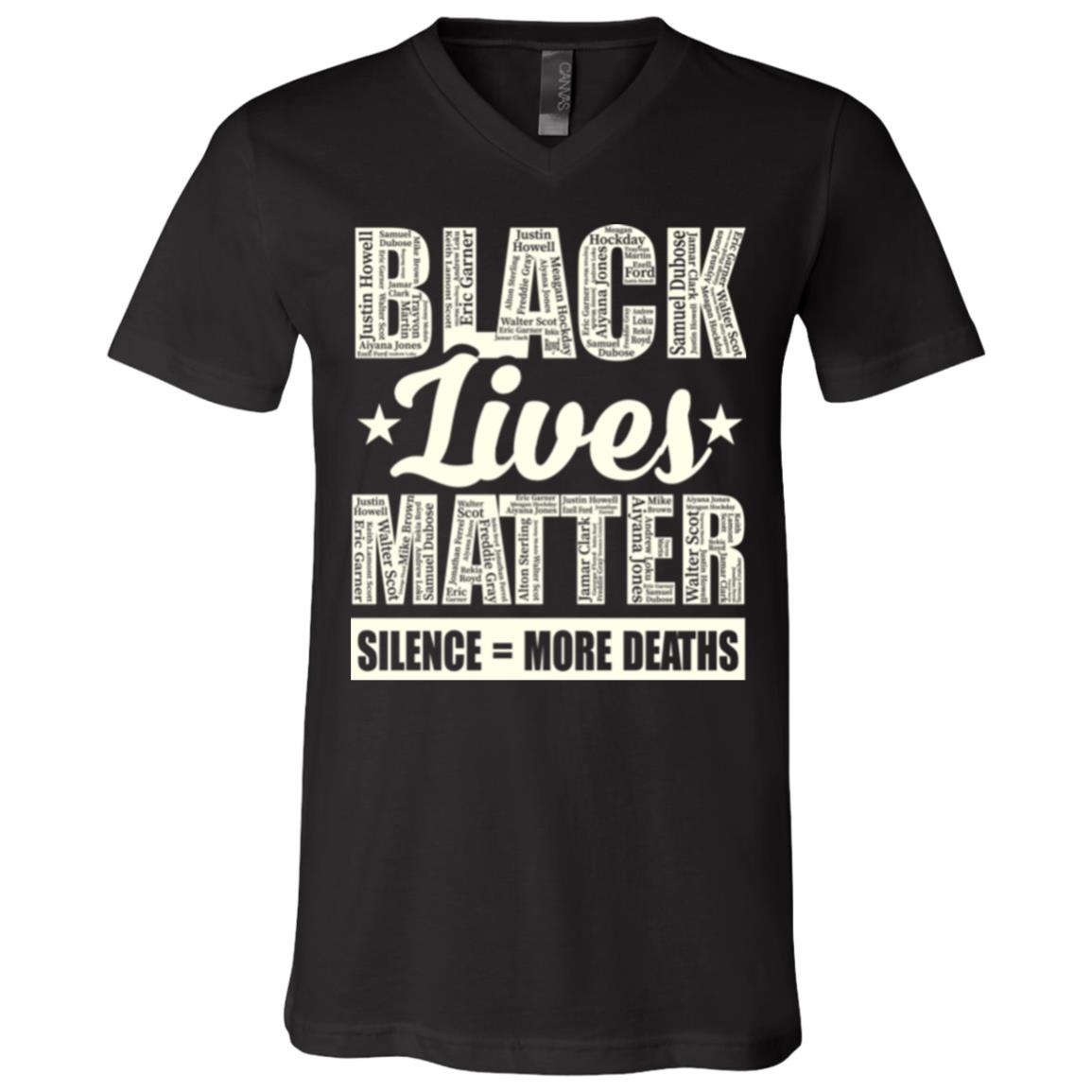 Black Lives Matter Silence Means Deaths Justice For Floyd Say My Name T-Shirt - V Neck, Black, V-Neck T-Shirt