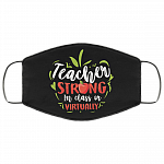 Teacher Strong In Class Or Virtually Washable Reusable Custom Printed Cloth Face Mask Cover, Black, Cloth Face Cover Teacher Strong In Class Or Virtually Washable Reusable Custom Printed Cloth Face Mask Cover, Black, Cloth Face Cover