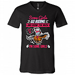 Some Girls Go Riding And Drink Too Much It's Me I'm Some Girls T-Shirt - V-Neck Shirt, Black, V-Neck T-Shirt