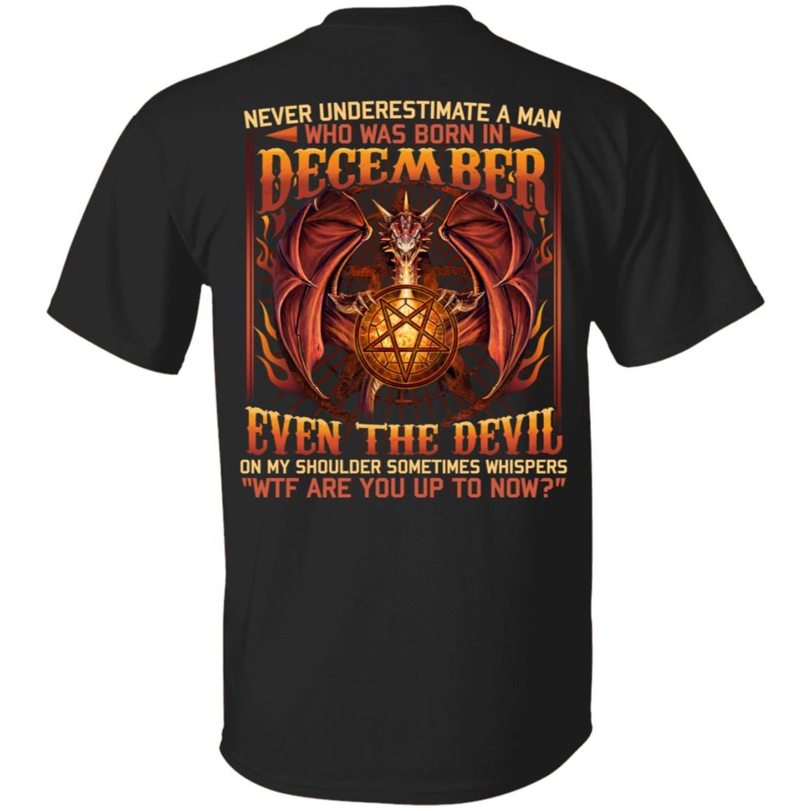 Never Underestimate A Man Who Was Born In December Even The Devil On My Shoulder Print On Back T-Shirt Only, Black, Unisex T-Shirt