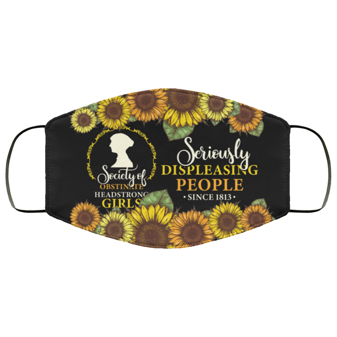 Society Of Obstinate Headstrong Girls Seriously Displeasing People Since 1813 Washable Reusable Cloth Face Mask, Black, Cloth Face Cover Society Of Obstinate Headstrong Girls Seriously Displeasing People Since 1813 Washable Reusable Cloth Face Mask, Black, Cloth Face Cover