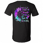 No Story Should End Too Soon Plain Front - Print On Back Only T-Shirt - V-Neck Shirt, Black, V-Neck T-Shirt