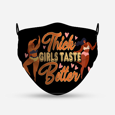 Alternative view of Thick Girls Taste Better Washable Reusable Custom - Printed Cloth Face Mask Cover