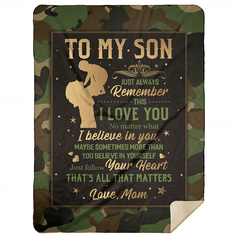 From Mom to My Son Just Always Remember This I Love You Camouflage Fleece - Premium Sherpa Blanket, White, Premium Mink Sherpa Blanket - 60x80