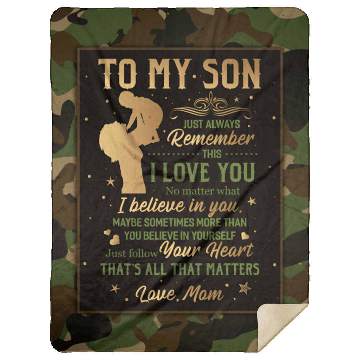 From Mom to My Son Just Always Remember This I Love You Camouflage Fleece - Premium Sherpa Blanket, White, Premium Mink Sherpa Blanket - 60x80 From Mom to My Son Just Always Remember This I Love You Camouflage Fleece - Premium Sherpa Blanket, White, Premium Mink Sherpa Blanket - 60x80