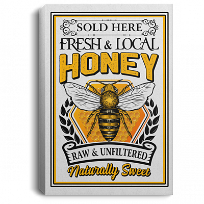 Fresh and Local Honey Raw and Unfiltered Bee Lover Gallery Wrapped Framed Canvas Prints - Unframed Poster, White, 0.75'' Framed Canvas