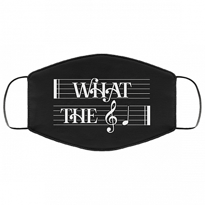 What The F Musical Note Washable Reusable Custom - Funny What The Fuc-k Printed Cloth Face Mask Cover, Black, Cloth Face Cover