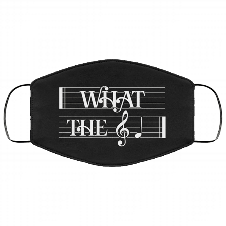 What The F Musical Note Washable Reusable Custom - Funny What The Fuc-k Printed Cloth Face Mask Cover, Black, Cloth Face Cover