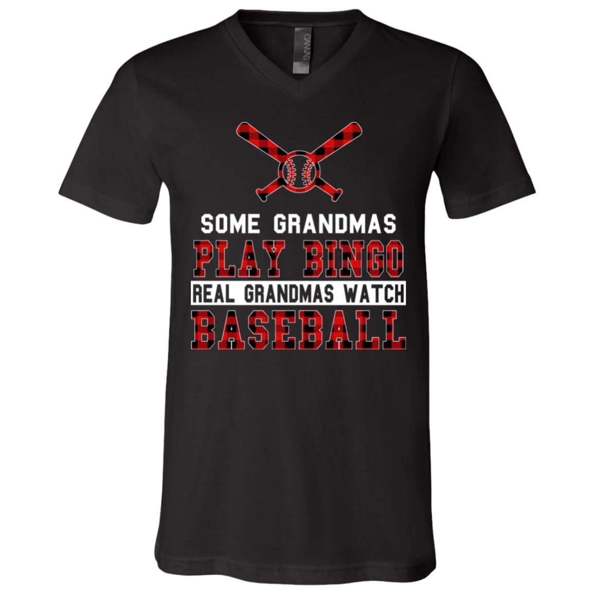 Some Grandmas Play Bingo Real Grandmas Watch Baseball T-Shirt - V-Neck Shirt, Black, V-Neck T-Shirt