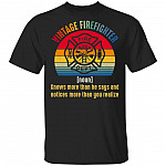 Vintage Firefighter Definition Knows More Than He Says And Notices More Than You Realize T-Shirt, Black, Unisex T-Shirt