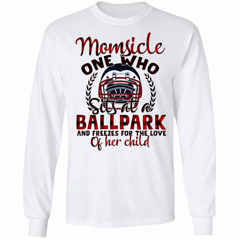 Momsicle One Who Sits At A Ballpark And Freezes For The Love Of Her Child Hockey Mom Hoodie - Long Sleeve, White, Long Sleeve