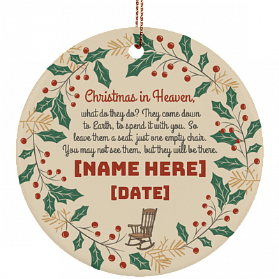 Personalized Christmas in Heaven What They Do They Come to Earth Circle Ceramic Ornament Keepsake, White, Ceramic Circle Ornament