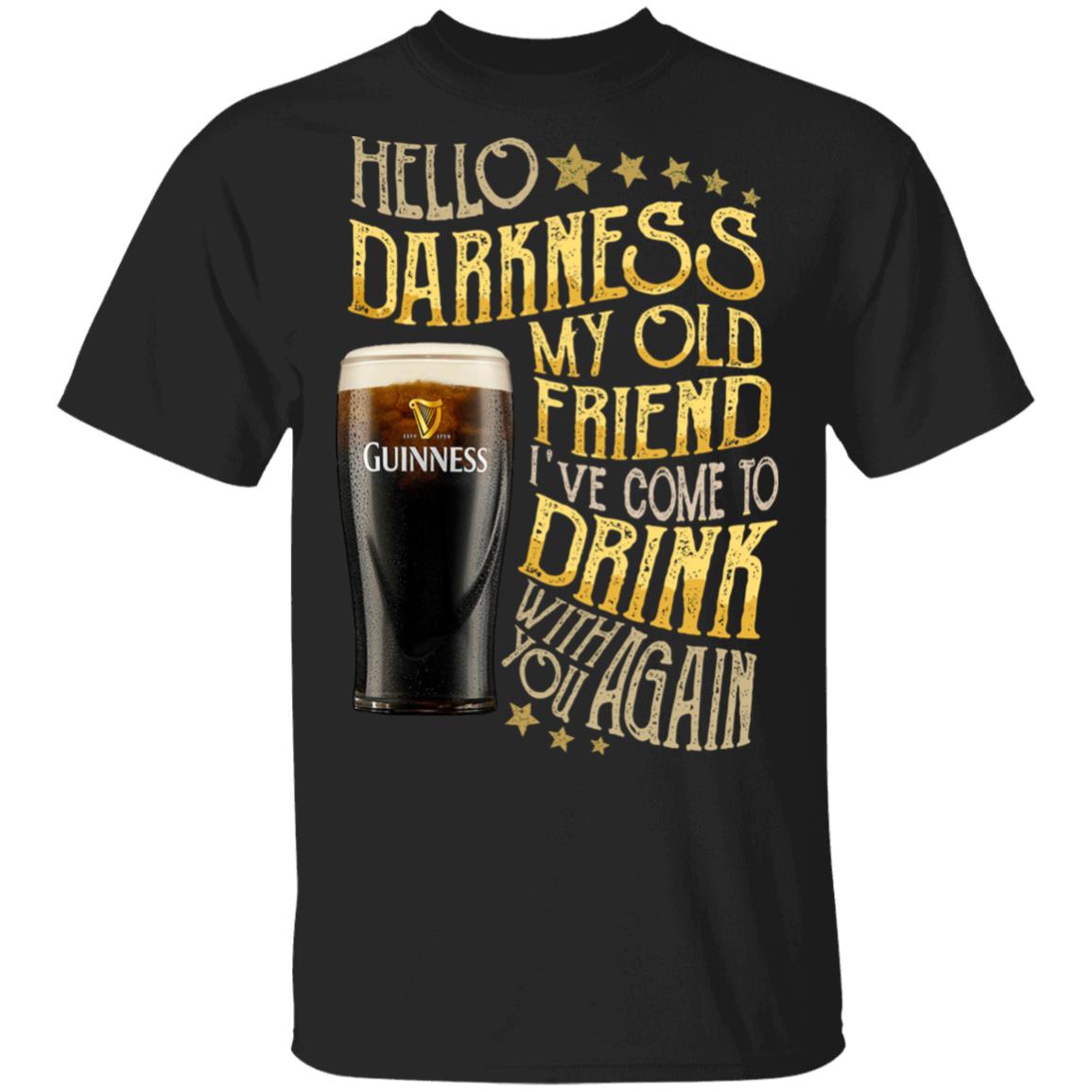 Hello Darkness My Old Friend I've Come to Drink with You Again T-Shirt Happy St Patrick's Day Drink Beer Tee Shirt, Black, Unisex T-Shirt