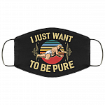 Vintage I Just Want to Be Pure Frank Sunny in Philadelphia Washable Reusable Custom - Printed Cloth Face Mask Cover, Black, Cloth Face Cover