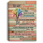 To My Daughter All The Things My Hands Have Held The Best By Far Is You Framed Canvas Prints - Unframed Poster, White, 0.75'' Framed Canvas