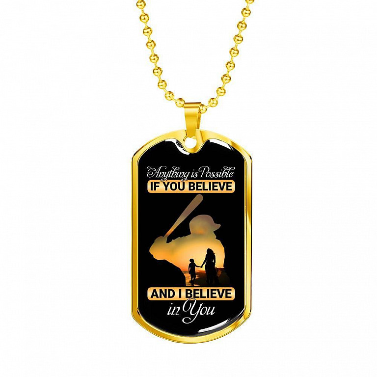 Baseball Dog Tag Anything Is Possible If You Believe and I Believe in You Dog Tag Pendant Necklace - Dog Tag (Gold Plated)