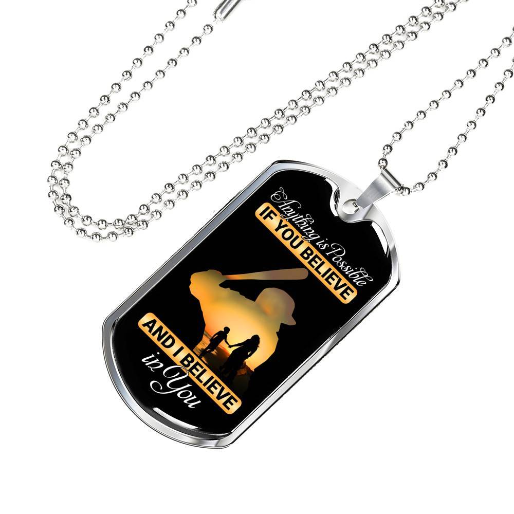 Baseball Dog Tag Anything Is Possible If You Believe and I Believe in You Dog Tag Pendant Necklace - Dog Tag (Silver) Baseball Dog Tag Anything Is Possible If You Believe and I Believe in You Dog Tag Pendant Necklace - Dog Tag (Silver)