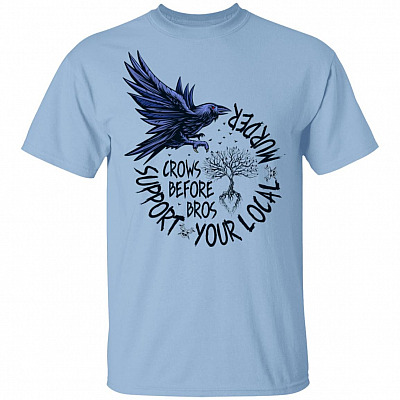 Crows Before Bros Support Your Local Murder - Raven Viking T-Shirt, Light Blue, Unisex T-Shirt
