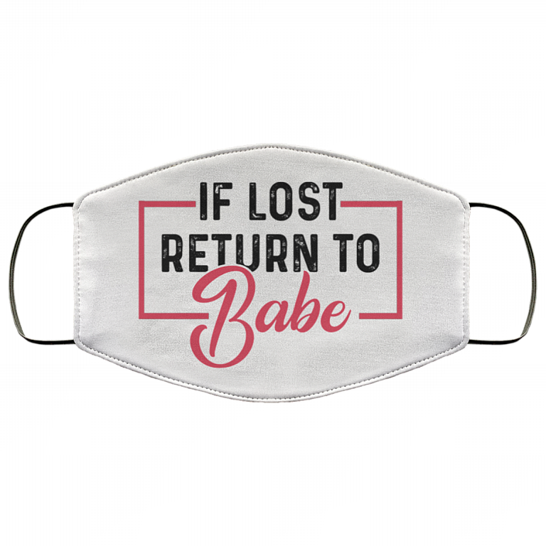 If Lost Return Babe - I'm Babe Washable Reusable Printed Cloth Face Mask Cover - Funny Couple Mask, White, Cloth Face Cover