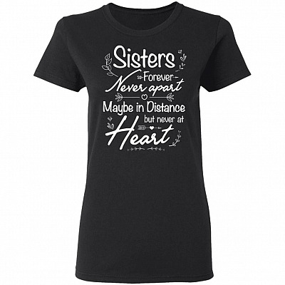 Sisters Never Apart Maybe In Distance But Never At Heart Ladies T-Shirt - Ladies Triblend Dolman Sleeve Shirt, Black, Ladies T-Shirt