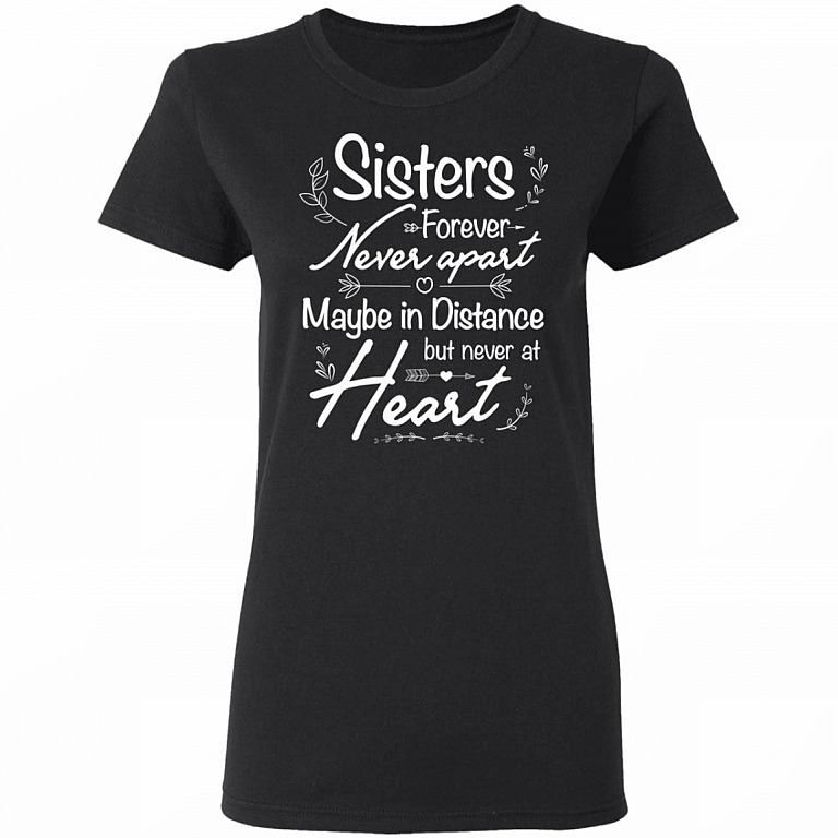 Sisters Never Apart Maybe In Distance But Never At Heart Ladies T-Shirt - Ladies Triblend Dolman Sleeve Shirt, Black, Ladies T-Shirt
