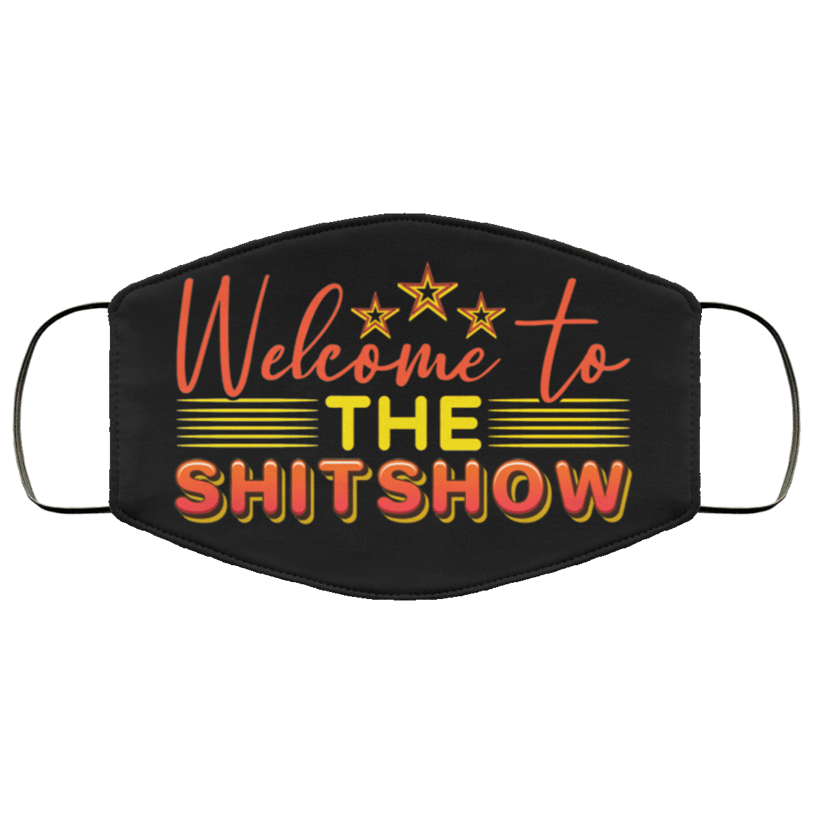 Welcome To The Shitshow Washable Reusable Custom - Printed Cloth Face Mask Cover, Black, Cloth Face Cover Welcome To The Shitshow Washable Reusable Custom - Printed Cloth Face Mask Cover, Black, Cloth Face Cover