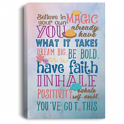 Believe in Your Own Magic You've Got This Wrapped Framed Canvas Print - Unframed Poster - Kids Wall Art Decor, White, 0.75'' Framed Canvas