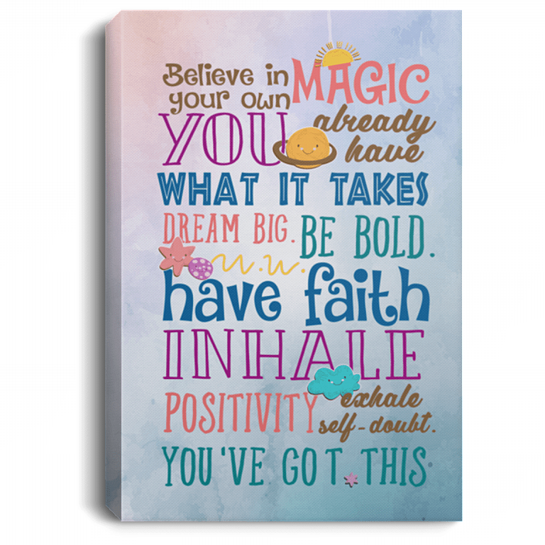 Believe in Your Own Magic You've Got This Wrapped Framed Canvas Print - Unframed Poster - Kids Wall Art Decor, White, 0.75'' Framed Canvas