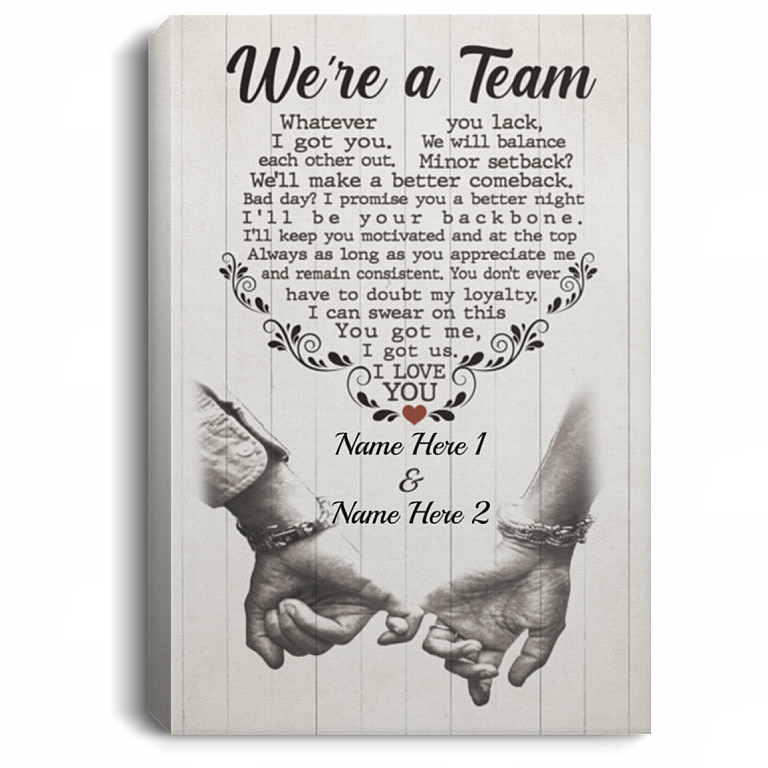 Personalized We're A Team Whatever You Lack I Got You Gallery Wrapped Framed Canvas Prints - Unframed Poster, White, 0.75'' Framed Canvas