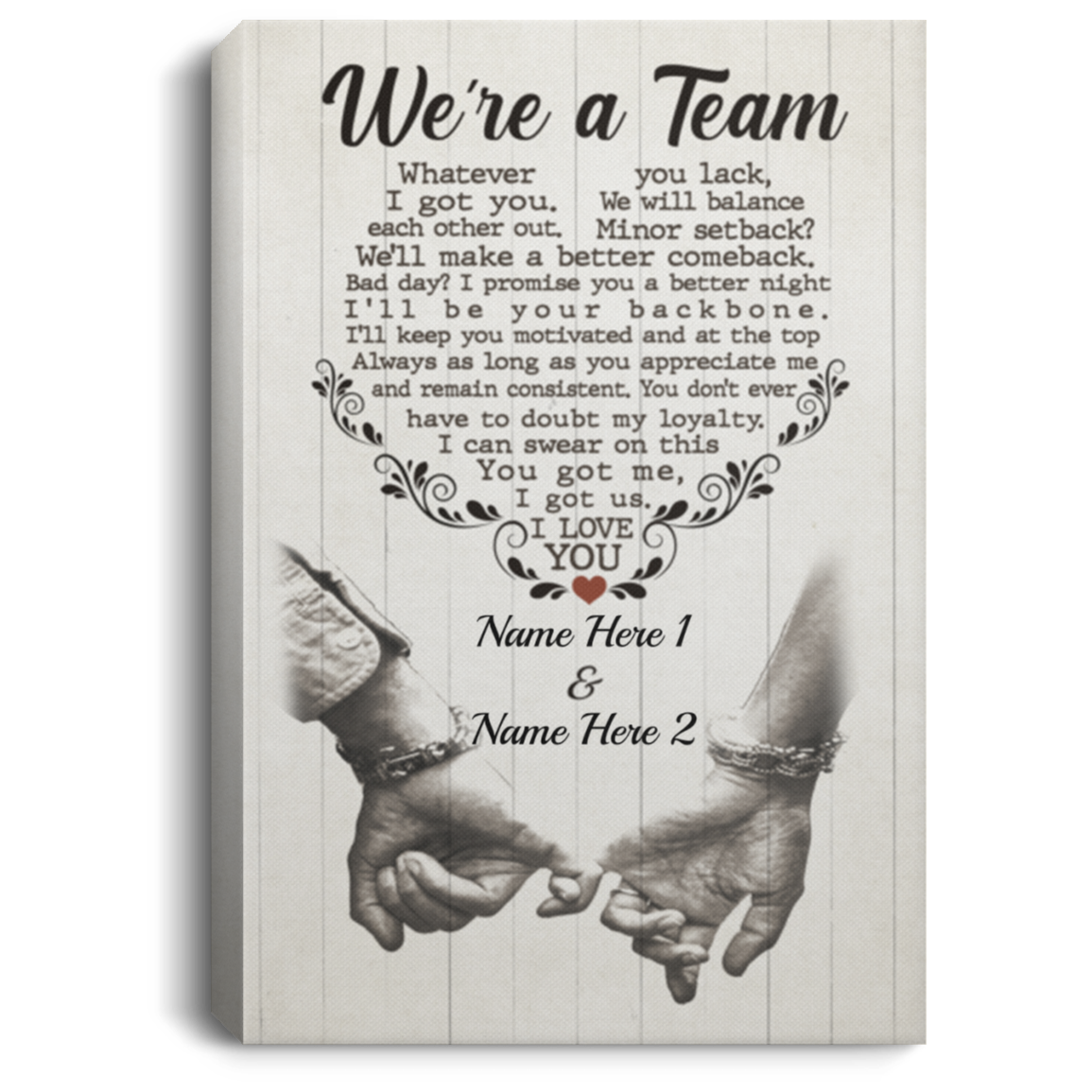 Personalized We're A Team Whatever You Lack I Got You Gallery Wrapped Framed Canvas Prints - Unframed Poster, White, 0.75'' Framed Canvas Personalized We're A Team Whatever You Lack I Got You Gallery Wrapped Framed Canvas Prints - Unframed Poster, White, 0.75'' Framed Canvas