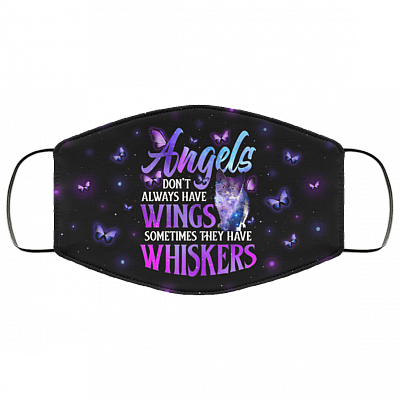 Angels Don't Aways Have Wings Sometimes They Have Whiskers Washable Reusable Printed Cloth Face Mask Cover, Black, Cloth Face Cover