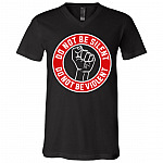 Do Not Be Silent Do Not Be Violent Black Matter Social Justice T-shirt - V-neck - BLM Tee Shirt, Black, V-Neck T-Shirt