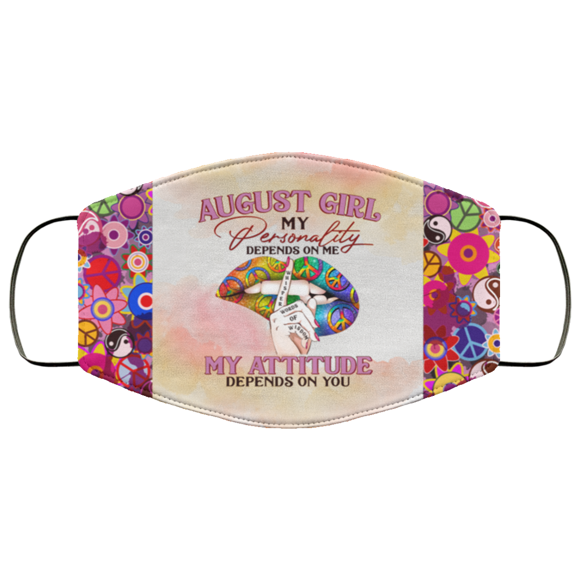 August Girl My Personality Depends on Me Washable Reusable Custom - Printed Cloth Face Mask Cover, White, Cloth Face Cover