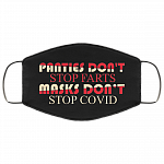 Panties Don't Stop Farts Masks Don't Stop Covi Funny Washable Reusable Custom - Printed Cloth Face Mask Cover, Black, Cloth Face Cover