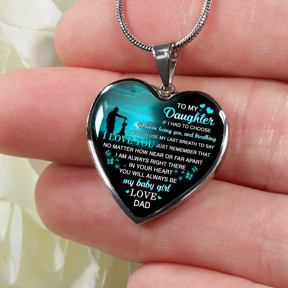 Dad to My Daughter if I Had to Choose Between Loving You and Breathing Heart Pendant Necklace - Heart Luxury Necklace (Silver)