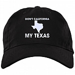 Don't California My Texas Twill Cap - High-Profile Snapback Hat - Texas Lover Trucker Hat, Black, Brushed Twill Dad Cap