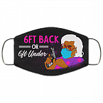 6ft Back Or 6ft Under Madea Washable Reusable Printed Cloth Face Mask Cover, Black, Cloth Face Cover