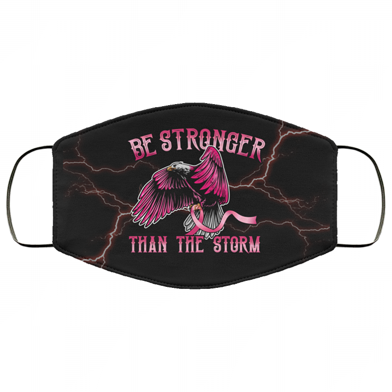 Be Stronger Than The Storm Face Mask - Breast Cancer Awareness Washable Reusable Custom Printed Cloth Face Mask Cover, White, Cloth Face Cover