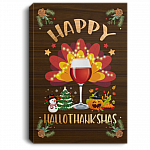 Happy Hallothanksmas Wine Framed Canvas Unframed Poster - Funny Halloween Thanksgiving Christmas Wall Art, White, 0.75'' Framed Canvas