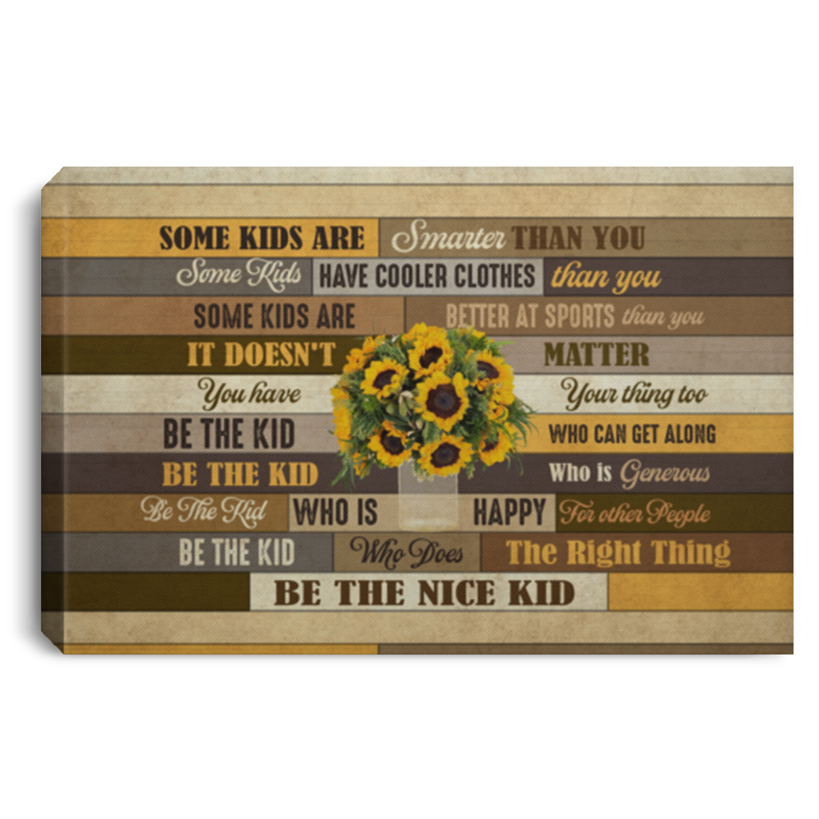 Some Kids Are Smarter Than Cooler Clothes Than You Be The Nice Kid Framed Canvas Prints - Unframed Poster, White, 0.75'' Framed Canvas Some Kids Are Smarter Than Cooler Clothes Than You Be The Nice Kid Framed Canvas Prints - Unframed Poster, White, 0.75'' Framed Canvas