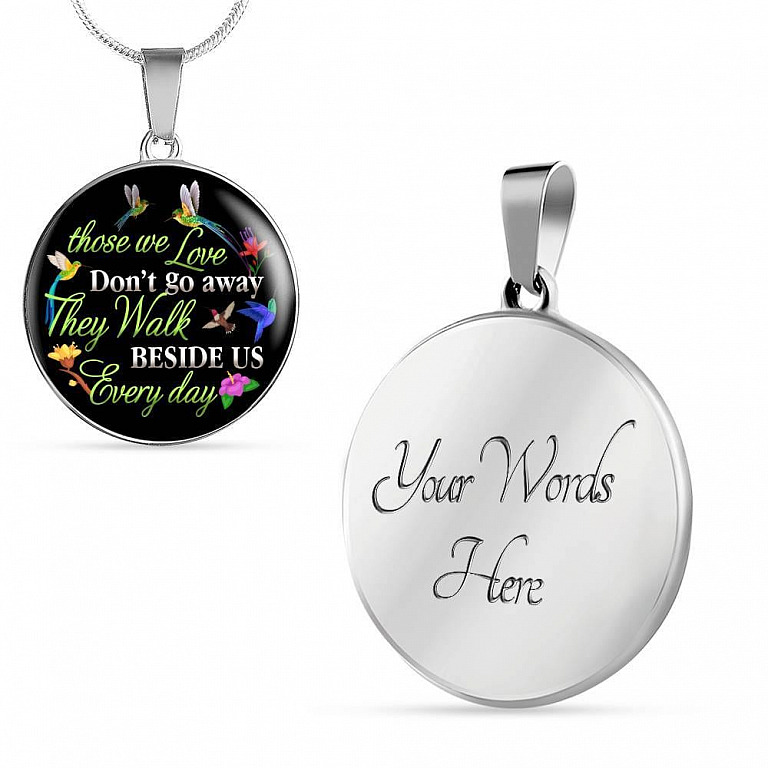 Hummingbird Those We Love Don't Go Away They Walk Beside Us Every Day Memorial Circle Pendant Necklace - Circle Luxury Necklace (Silver)
