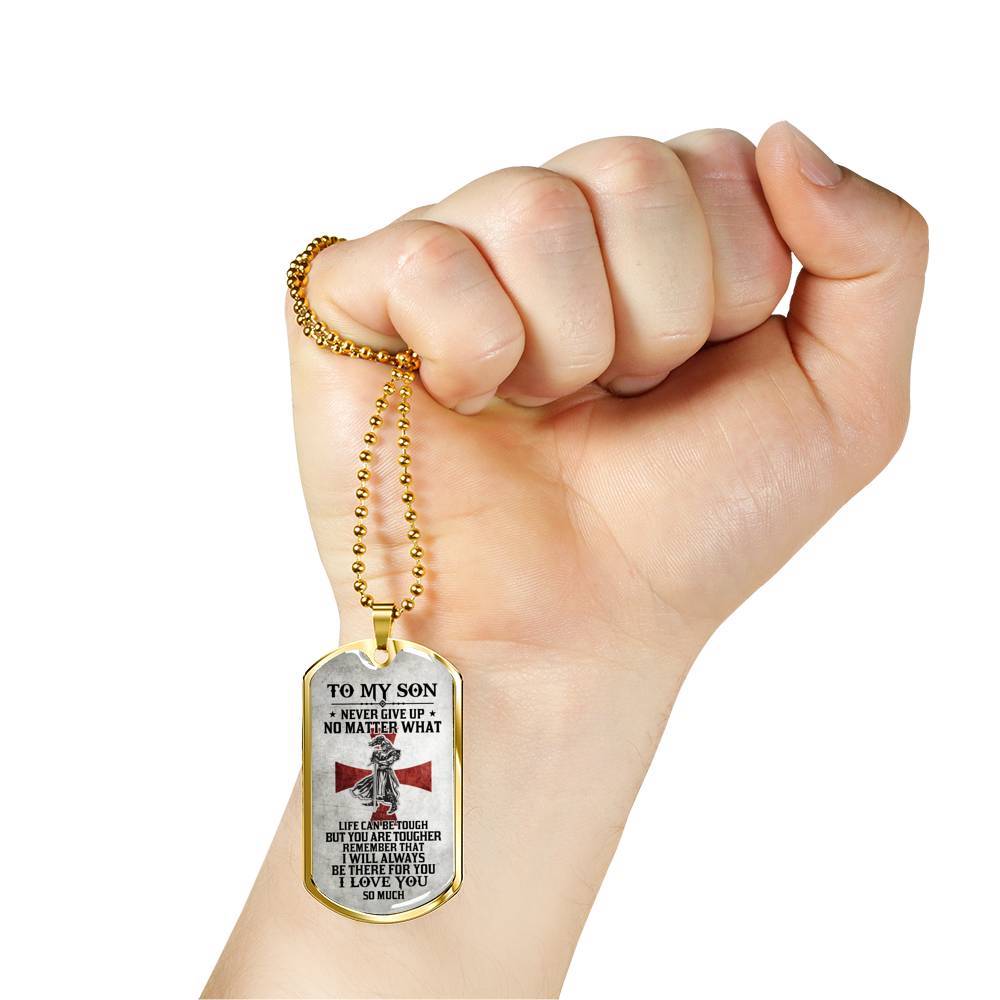 To My Son Never Give Up No Matter What Life Can Be Tough But You Are Tougher Dog Tag Pendant Necklace - Dog Tag (Gold Plated) To My Son Never Give Up No Matter What Life Can Be Tough But You Are Tougher Dog Tag Pendant Necklace - Dog Tag (Gold Plated)